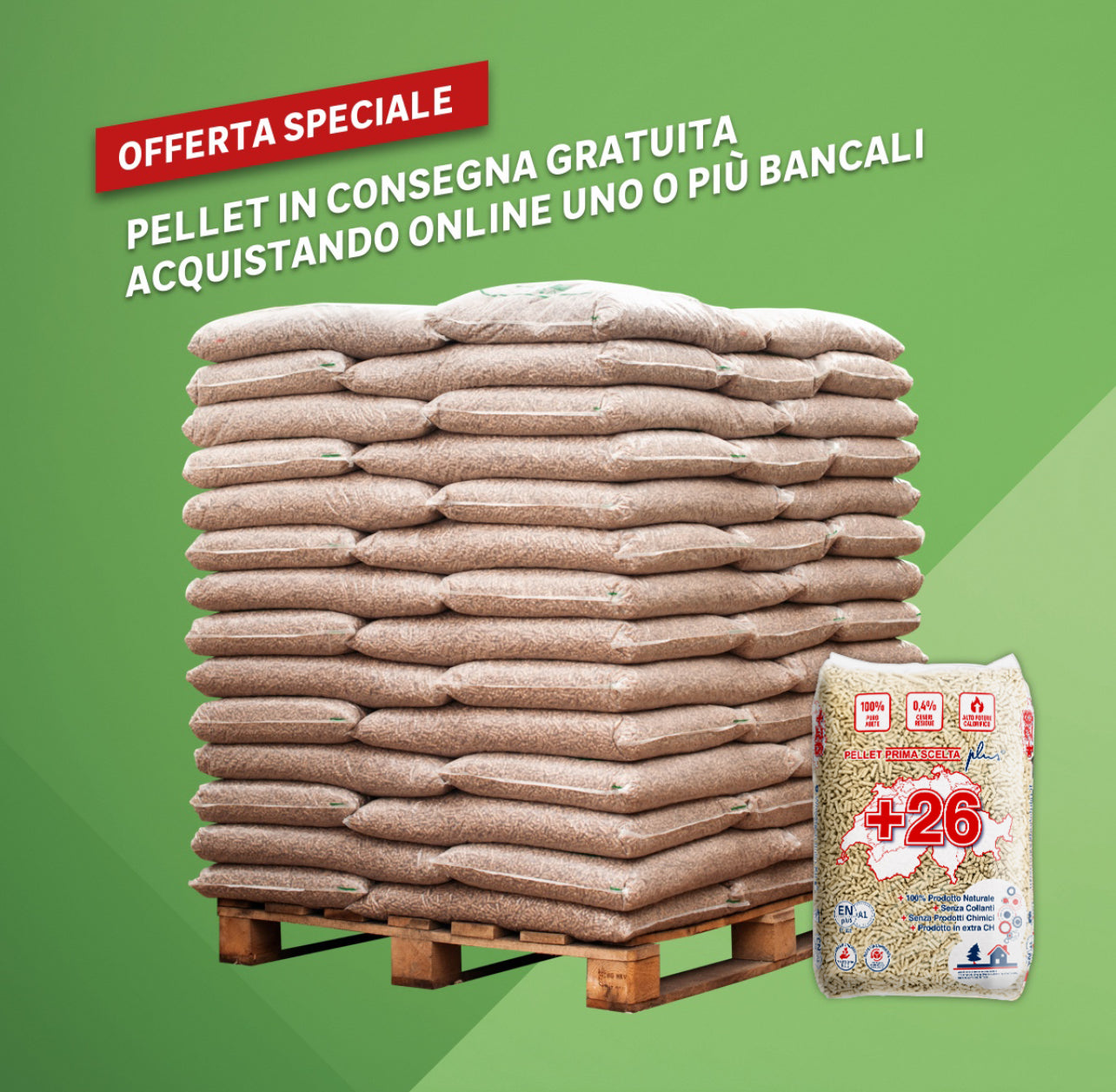 Bancale Pellet Swiss +26 – ENplus® A1 66 Sacchi